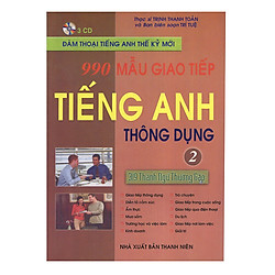 990 Mẫu Giao Tiếp Tiếng Anh Thông Dụng – Tập 2