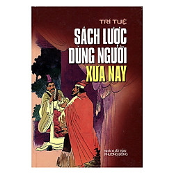 Sách Lược Dùng Người Xưa Nay