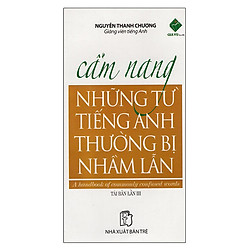 Cẩm Nang Những Từ Tiếng Anh Thường Bị Nhầm Lẫn