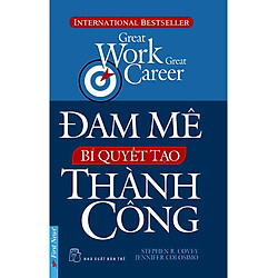 Đam Mê – Bí Quyết Tạo Thành Công