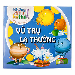 Những Điều Kỳ Thú – Vũ Trụ Lạ Thường