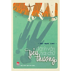 Đánh Vần Hai Chữ Yêu Thương