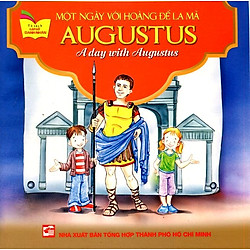 Tủ Sách Gặp Gỡ Danh Nhân – A Day With Augustus (Song Ngữ)