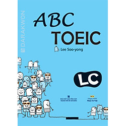 ABC TOEIC LC (Listening Comprehension) – (Kèm 1CD)