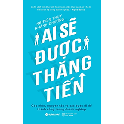 Ai Sẽ Được Thăng Tiến