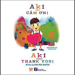 Aki Nói Cám Ơn (Song Ngữ Anh – Việt)