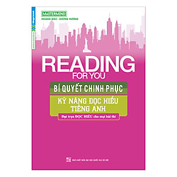 Reading For You – Bí Quyết Chinh Phục Kỹ Năng Đọc Hiểu Tiếng Anh