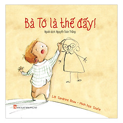 Bà Tớ Là Thế Đấy!