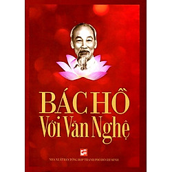 Bác Hồ Với Văn Nghệ