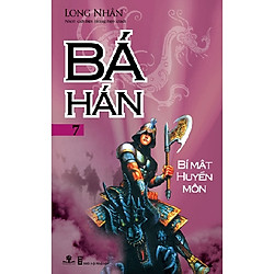 Bá Hán – Tập 7: Bí Mật Huyền Môn