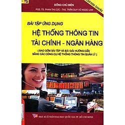 Bài Tập Ứng Dụng Hệ Thống Thông Tin Tài Chính – Ngân Hàng