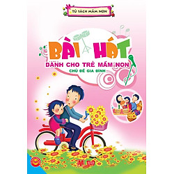 Bài Hát Dành Cho Trẻ Mầm Non – Chủ Đề Gia Đình