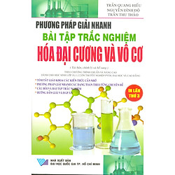Phương Pháp Giải Nhanh Bài Tập Trắc Nghiệm Hóa Đại Cương Và Vô Cơ 12