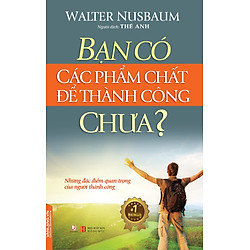 Bạn Có Các Phẩm Chất Để Thành Công Chưa?