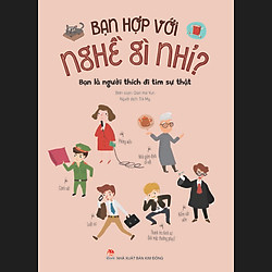 Bạn Hợp Với Nghề Gì Nhỉ? – Bạn Là Người Thích Đi Tìm Sự Thật