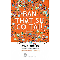Bạn Thật Sự Có Tài