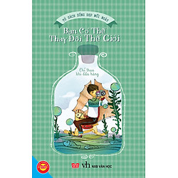 Sống Đẹp Mỗi Ngày – Bạn Có Thể Thay Đổi Thế Giới: Chỉ Thua Khi Đầu Hàng