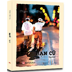 Bạn Cũ (Tạp Bút)