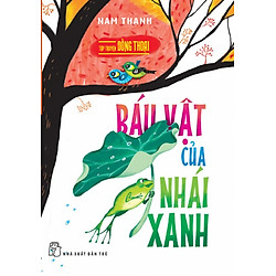 Tuyển Truyện Hay Dành Cho Thiếu Nhi – Báu Vật Của Nhái Xanh