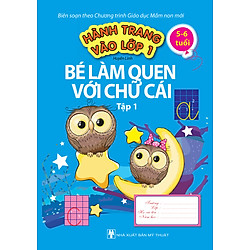 Bé Làm Quen Với Chữ Cái (Tập 1)