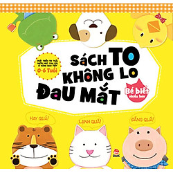 Sách To Không Lo Đau Mắt – Bé Biết Nhiều Hơn