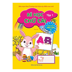 Bé Học Chữ Cái (Tập 1)