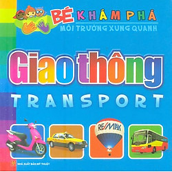 Bé Khám Phá Môi Trường Xung Quanh – Giao Thông (2013)