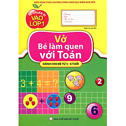 Bé Chuẩn Bị  Vào Lớp Một – Vở Bé Làm Quen Với Toán