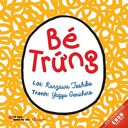 Ehon Nhật Bản – Bé Trứng