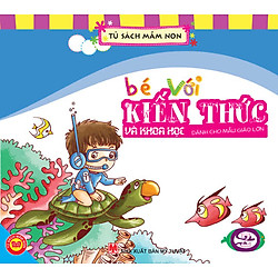 Bé Với Kiến Thức Và Khoa Học – Dành Cho Mẫu Giáo Lớn 2