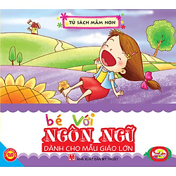 Bé Với Ngôn Ngữ – Dành Cho Mẫu Giáo Lớn 2