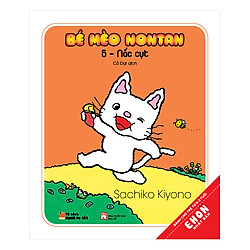 Ehon Nhật Bản – Bé Mèo Nontan – 6 – Nấc Cục