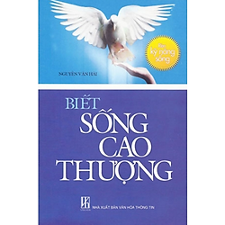 Biết Sống Cao Thượng