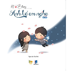 HJ Story – Anh Kể Em Nghe (Tập 1)