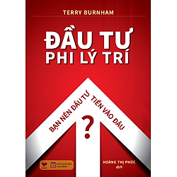 Đầu Tư Phi Lý Trí