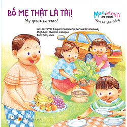 Nam Nữ Bình Đẳng: Bố Mẹ Thật Là Tài! – My Great Parents (Song Ngữ)