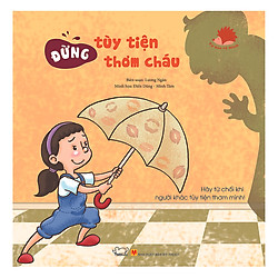 Tự Bảo Vệ Mình – Đừng Tùy Tiện Thơm Cháu