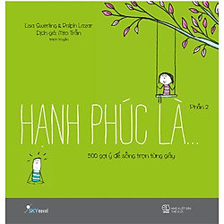 Hạnh Phúc Là… (Phần 2)