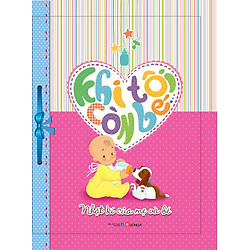 Khi Tôi Còn Bé – Nhật Ký Của Mẹ Và Bé