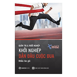 Khởi Nghiệp – Dẫn Đầu Cuộc Đua