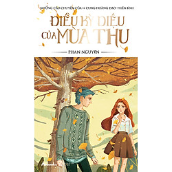 Điều Kỳ Diệu Của Mùa Thu