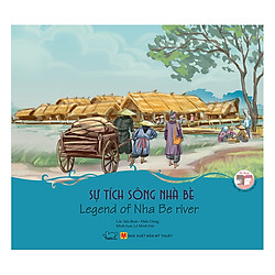 Cổ Tích Việt Nam – Sự Tích Sông Nhà Bè – Legend Of Nha Be River (Song Ngữ Anh – Việt)