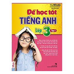 Để Học Tốt Tiếng Anh Lớp 3 – Tập 1