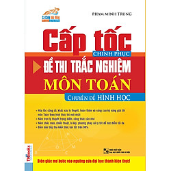 Cấp Tốc Chinh Phục Đề Thi Trắc Nghiệm Môn Toán – Chuyên Đề Hình Học