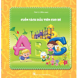 Cuốn Sách Đầu Tiên Cho Bé ABC