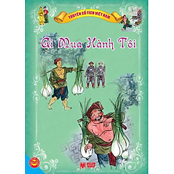 Cổ Tích Việt Nam – Ai Mua Hành Tôi