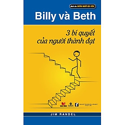 Billy Và Beth – Ba Bí Quyết Của Người Thành Đạt