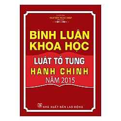 Bình Luận Khoa Học Luật Tố Tụng Hành Chính 2015