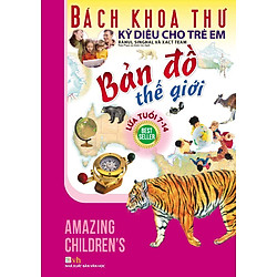 Bách Khoa Thư Kỳ Diệu Cho Trẻ Em – Bản Đồ Thế Giới