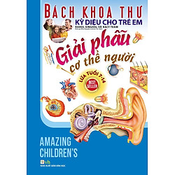 Bách Khoa Thư Kỳ Diệu Cho Trẻ Em – Giải Phẫu Cơ Thể Người